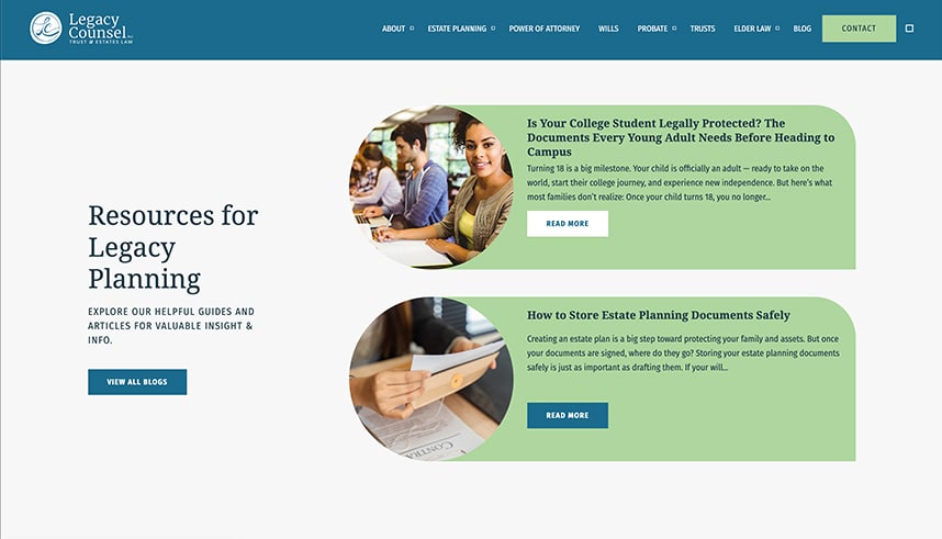 Screenshot of Legacy Counsel’s website featuring resources for legacy planning, with articles on college student legal documents and estate planning document safety, and a sidebar to view all blogs. Blue and green accents are present.